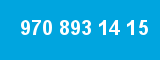 970 893 14 15